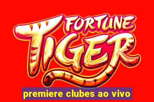 premiere clubes ao vivo